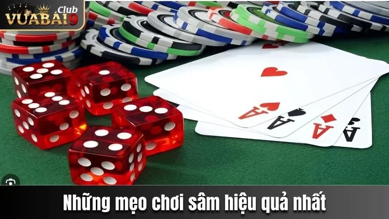 Sâm Lốc Vuabai9 Và Một Số Mẹo Đánh Bất Bại Nên Biết 4 3 mẹo đánh bài sâm giúp đạt hiệu quả cao nhất