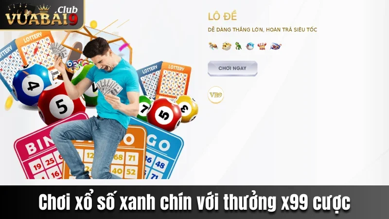 Vuabai9 - Địa Chỉ Cá Cược Hấp Dẫn Nằm Trong Tầm Tay Bạn 23 Chơi xổ số xanh chín với thưởng x99 cược