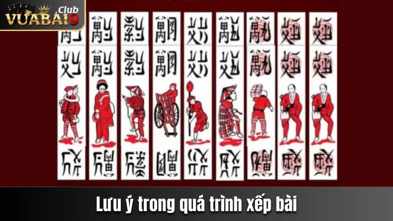 Game Bài Chắn - Hướng Dẫn Chi Tiết Luật Chơi Tại Vuabai9 4 Một số lưu ý quan trọng trong việc xếp bài
