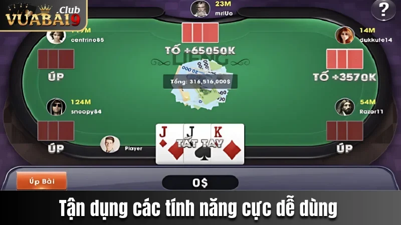 Liêng Vuabai9 - Khám Phá Game Hot Nhận Phần Thưởng Hấp Dẫn 4 Tận dụng các tính năng cực dễ dùng