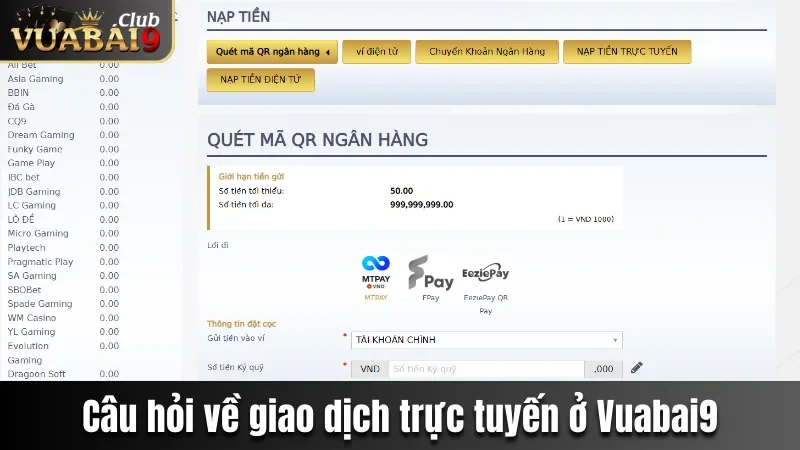 Câu Hỏi Thường Gặp - Trả Lời Mọi Thắc Mắc Tại Vuabai9 3 Tìm hiểu câu hỏi về giao dịch trực tuyến ở Vuabai9
