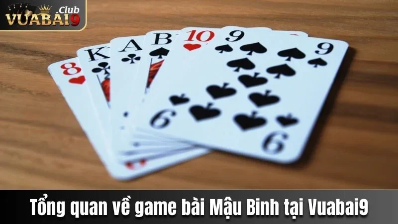 Mậu Binh Vuabai9 - Trò Chơi Đánh Bạc Online Hot Nhất 2025 2 Tổng quan về game bài Mậu binh tại Vuabai9
